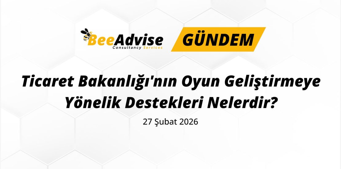 Ticaret Bakanlığı'nın Oyun Geliştirmeye Yönelik Destekleri Nelerdir?