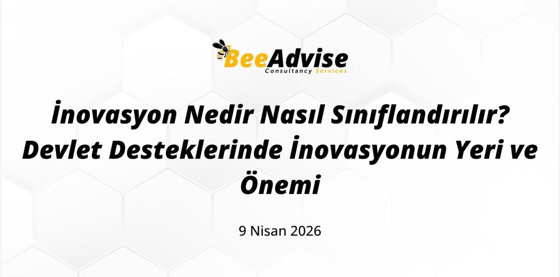 İnovasyon Nedir Nasıl Sınıflandırılır? Devlet Desteklerinde İnovasyonun Yeri ve Önemi