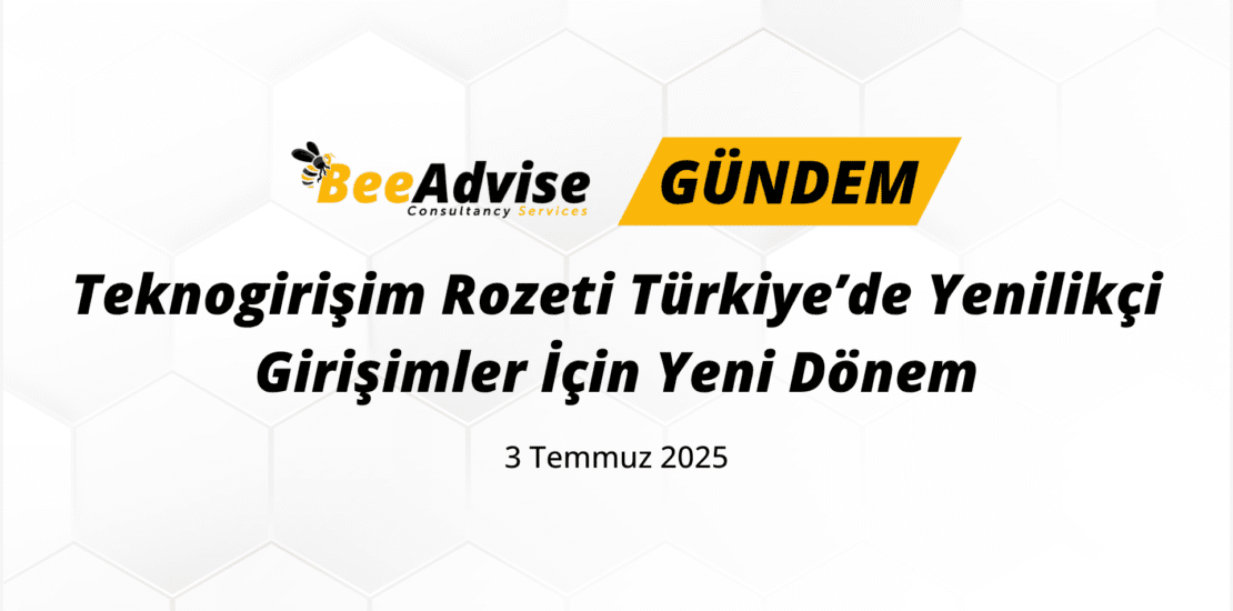 Teknogirisim Rozeti Turkiyede Yenilikci Girisimler icin Yeni Donem