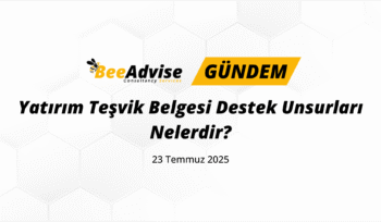 Yatırım Teşvik Belgesi Destek Unsurları Nelerdir?