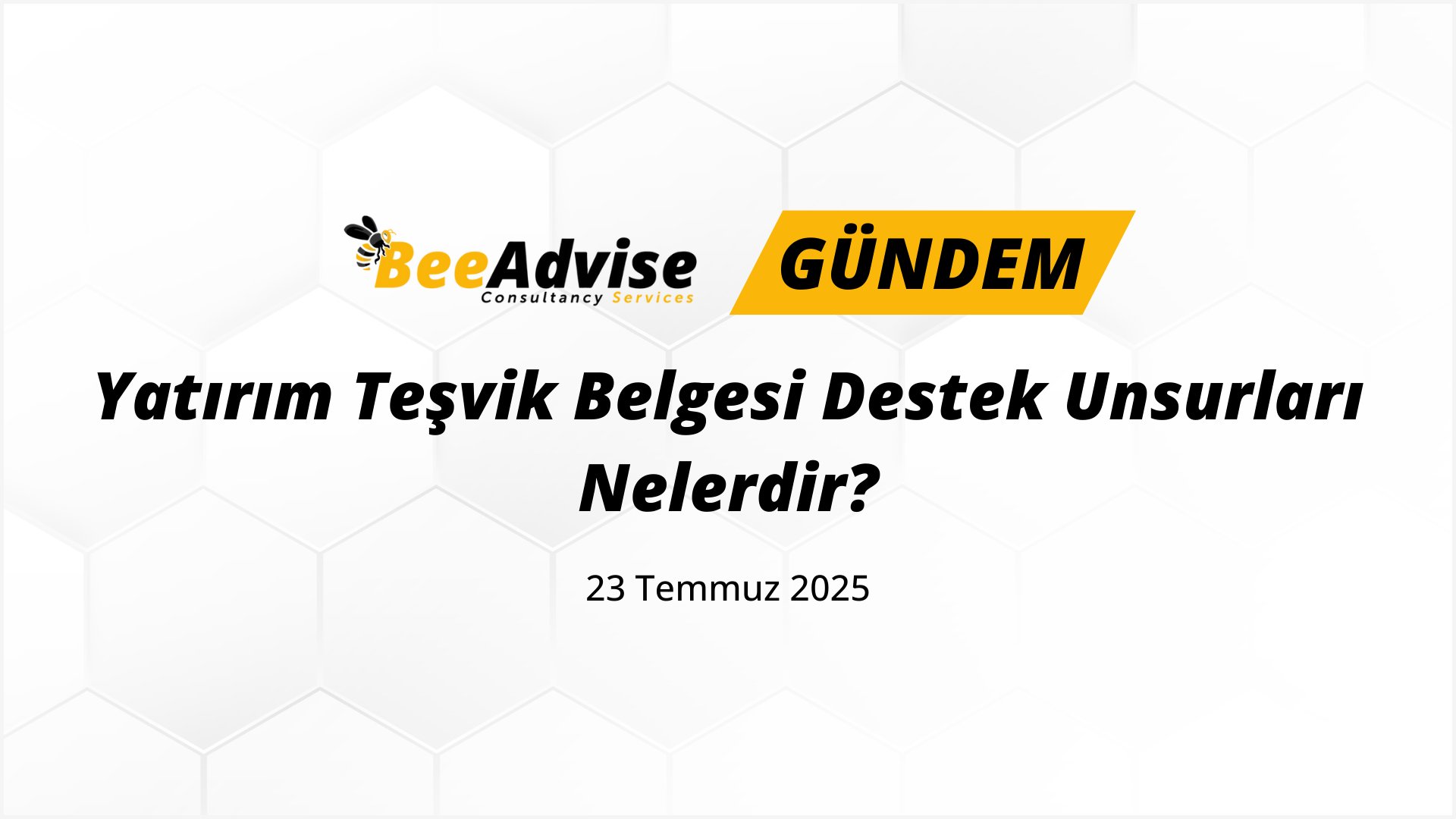 Yatırım Teşvik Belgesi Destek Unsurları Nelerdir?