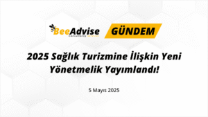 2025 Saglik Turizmine iliskin Yeni Yonetmelik Yayimlandi