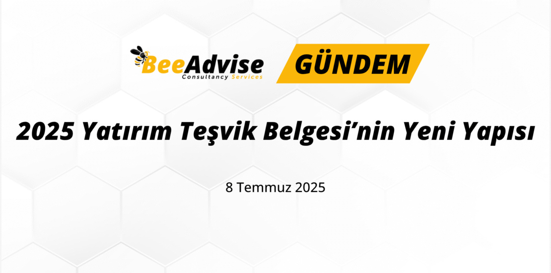 2025 Yatirim Tesvik Belgesinin Yeni Yapisi