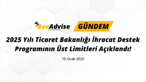 2025 Yili Ticaret Bakanligi ihracat Destek Programinin Ust Limitleri Aciklandi